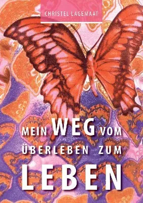 Produktbild von Mein Weg vom Überleben zum Leben