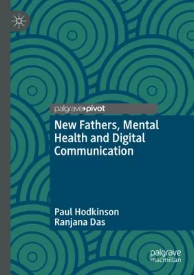 Obrázek produktu pro New Fathers, Mental Health and Digital Communication