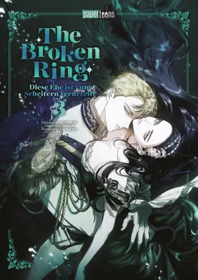 Produktbild von The Broken Ring - Diese Ehe ist zum Scheitern verurteilt 03
