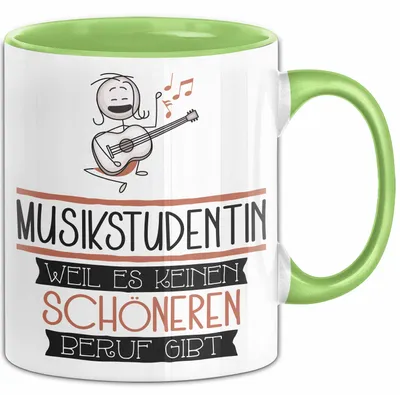 Produktbild von Musikstudentin Weil Es Keinen Schöneren Beruf Gibt Tasse Geschenk für Eine Musikstudentin Lustig (Grün)