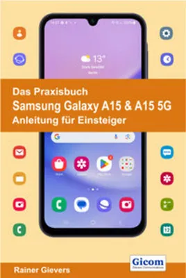 Image de Das Praxisbuch Samsung Galaxy A15 & A15 5G - Anleitung für Einsteiger