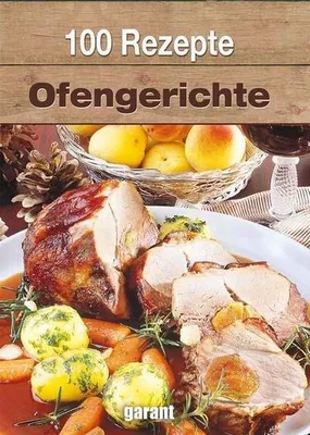 Produktbild von 100 Rezepte - Ofengerichte