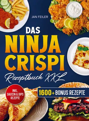 Produktbild von Das Ninja Crispi Rezeptbuch XXL