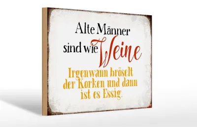 Produktbild von Holzschild Spruch 30x20cm alte Männer sind wie Weine