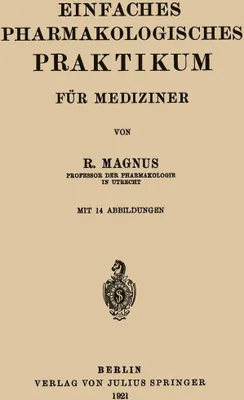 Produktbild von Einfaches Pharmakologisches Praktikum für Mediziner