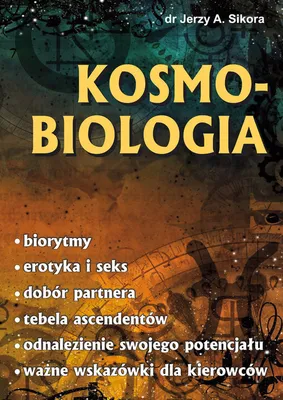 Produktbild von Kosmobiologia - Jerzy A. Sikora (Buch auf Polnisch)