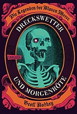 Image de Die Legenden der Blauen Meere 01: Dreckswetter und Morgenröte