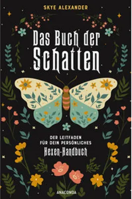 Productafbeelding van Das Buch der Schatten. Der Leitfaden für dein persönliches Hexen-Handbuch. - Anlage, Aufbau, Anwendung