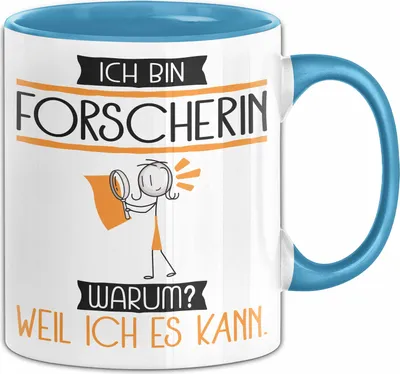 Produktbild von Forscherin Tasse Geschenk Ich Bin Forscherin Warum Weil Ich Es Kann Geschenkidee Geburtstag (Blau)