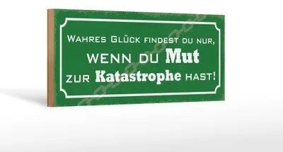 Produktbild von Holzschild Spruch 27x10cm wahres Glück wenn du Mut hast