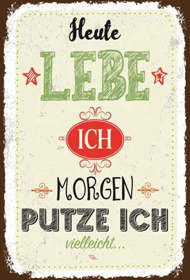 Produktbild von vianmo Holzschild 30x20 cm heute lebe ich morgen putze ich