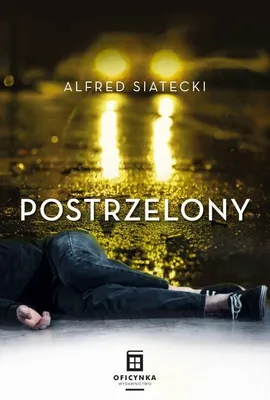 Productafbeelding van Postrzelony T.1 - Alfred Siatecki