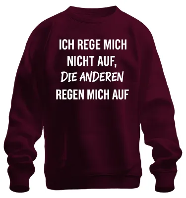 Productafbeelding van Ik ben niet geïrriteerd door de sarcastische opmerkingen van anderen. Uni sweatshirt, bordeauxrood, maat L