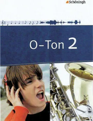 Image de O-Ton 2. Schulbuch. Arbeitsbücher für den Musikunterricht