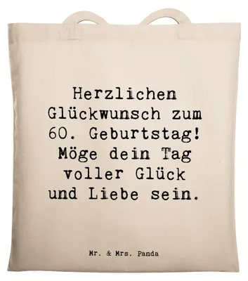 Produktbild von Mr. & Mrs. Panda Beutel Spruch 60. Geburtstag Glückwunsch - Transparent - Geschenk, Happy Birthday, feiern, Meilenstein, Schultasche, Glück, Erinnerungen, Shopping Tasche