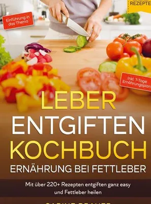 Produktbild von Leber entgiften Kochbuch - Ernährung bei Fettleber