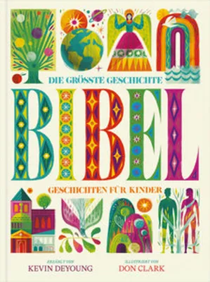 Image de Die größte Geschichte - KINDERBIBEL
