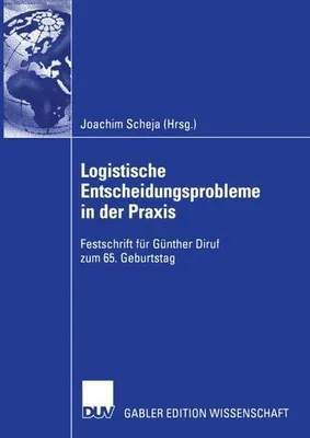 Obrázek produktu pro Logistische Entscheidungsprobleme in der Praxis