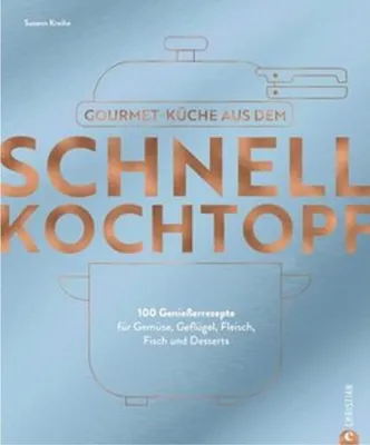 Produktbild von Gourmetküche aus dem Schnellkochtopf