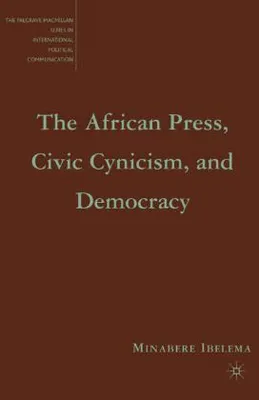 Image de La presse africaine, le cynisme civique et la démocratie