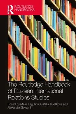 Obrázok produktu pre The Routledge Handbook of Russian International Relations Studies