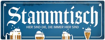 Produktbild von Stammtisch - Hier sind die, die immer hier sind Metallschild XL mit