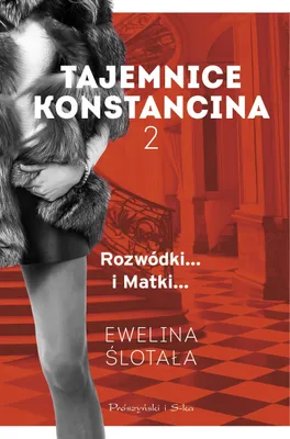 Image de Tajemnice Konstancina: Rozwódki i Matki - Ewelina Ślotała