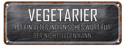 Produktbild von Blechschild Spruch 27x10cm Vegetarier der nicht jagen kann Dekoration