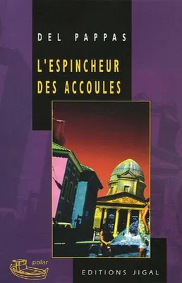Image de Del Pappas - L'espincheur des accoules
