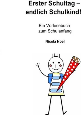 Produktbild von Erster Schultag - endlich Schulkind!