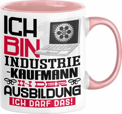 Produktbild von Industriekaufmann Ausbildung Tasse Geschenk Ich Bin Industriekaufmann In Der Ausbildung Ich Darf Das Geschenkidee Spruch (Rosa)