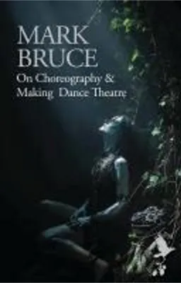 Immagine prodotto di Sulla coreografia e sul teatrodanza