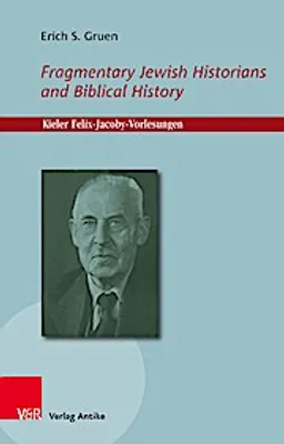Obrázok produktu pre Fragmentary Jewish Historians and Biblical History