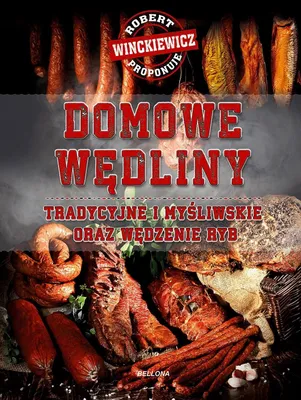 Immagine prodotto di Domowe wedliny tradycyjne i mysliwskie oraz wedzenie ryb
