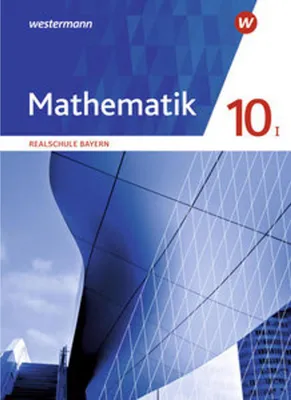 Immagine prodotto di Mathematik 10 I. Schulbuch. Für Realschulen in Bayern