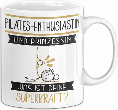 Produktbild von Pilates-Enthusiastin Und Prinzessin Tasse Geschenk Für Eine Pilates-Enthusiastin Geburtstag Was Ist Deine Superkraft (Weiß)