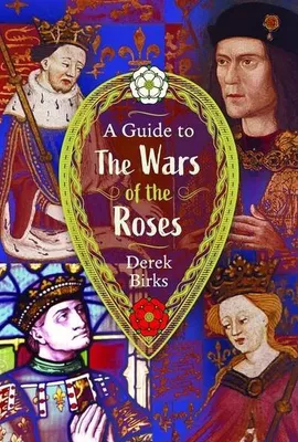 Obrázek produktu pro A Guide to the Wars of the Roses