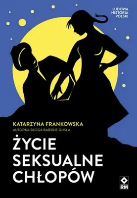 Image de Życie seksualne chłopów - Katarzyna Frankowska