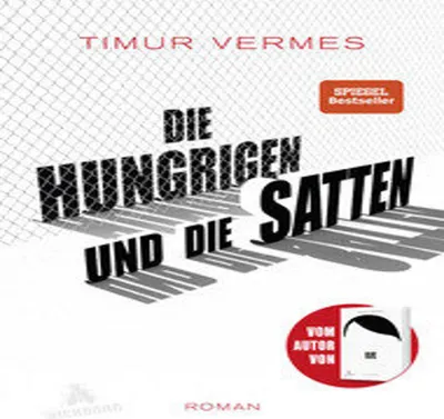 Immagine prodotto di Vermes, T: Hungrigen und die Satten
