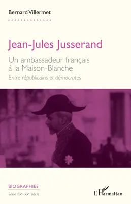 Produktbild von Buch über Jean-Jules Jusserand – französischer Botschafter in den USA