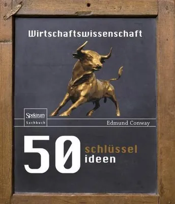 Produktbild von 50 Schlüsselideen Wirtschaftswissenschaft