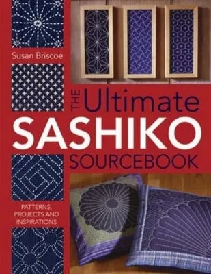 Immagine prodotto di The Ultimate Sashiko Sourcebook