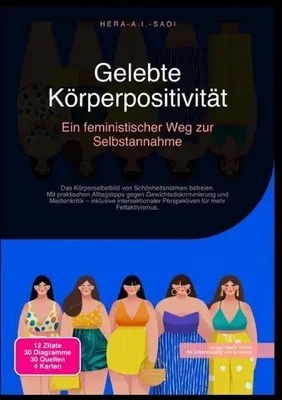 Produktbild von Gelebte Körperpositivität: Ein feministischer Weg zur Selbstannahme