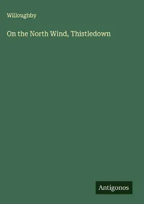 Produktbild von On the North Wind, Thistledown