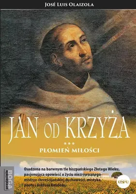 Obrázek produktu pro Jan od Krzyża. Płomień miłości
