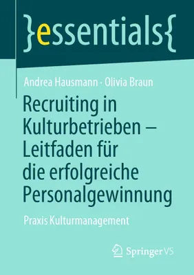 Produktbild von Recruiting in Kulturbetrieben - Leitfaden für die erfolgreiche Personalgewinnung