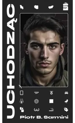 Zdjęcie produktu dla Uchodząc - Piotr Sarmini B