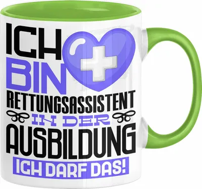 Produktbild von Rettungsassistent Ausbildung Tasse Geschenk Ich Bin Rettungsassistent In Der Ausbildung Ich Darf Das Geschenkidee Spruch (Grün)