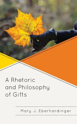 Produktbild von Rhetoric and Philosophy of Gifts