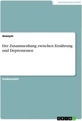 Zdjęcie produktu dla Der Zusammenhang zwischen Ernährung und Depressionen